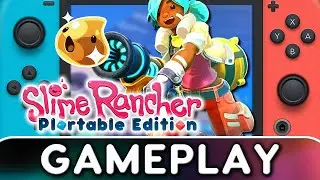Slime Rancher: Plortable Edition | Nintendo Switch Gameplay
