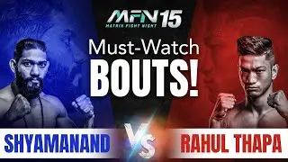 MFN 15 | The REAL Reason Rahul Thapa DOMINATED ShyamAnand!