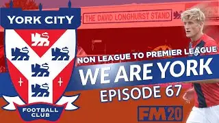 FM20 | EP67 | NON LEAGUE TO PREMIER LEAGUE | EUROPEAN DREAM | FOOTBALL MANAGER 2020