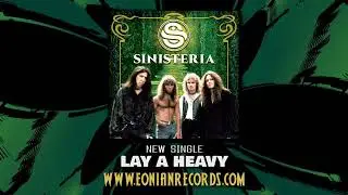 SINISTERIA 'Lay A Heavy' (E&ouml;nian Records)