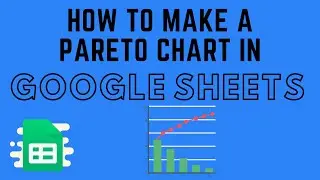 How to Make a Pareto Chart in Google Sheets