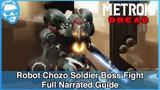 Битва с боссом-роботом-солдатом Чозо &mdash; полное озвученное руководство &mdash; Metroid Dread