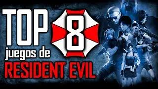 TOP 8 los MEJORES juegos de RESIDENT EVIL - MI OPINIÓN