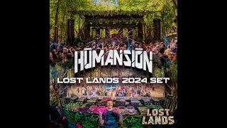 HUMANSION - LOST LANDS 2024 SET