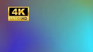 4K. Smooth Color Transitions. Beautiful Backgrounds. 5 Hours 20 Minutes (No Sound)