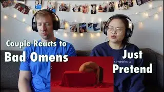 Couple Reacts to Bad Omens 