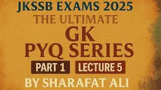 JKSSB 2025 | GK PYQ Series Part 1 - Lecture 5 | Crack JKSSB in First Attempt 🔥