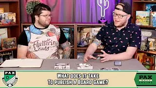 What Does It Take To Publish A Board Game? | Pax Online Panel