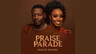 Praise Parade