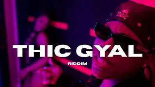 THIC GYAL - 2025 DANCEHALL RIDDIM INSTRUMENTAL X RAJAH WILD