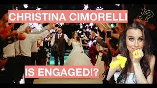 CHRISTINA CIMORELLI IS ENGAGED!?!?!!!!