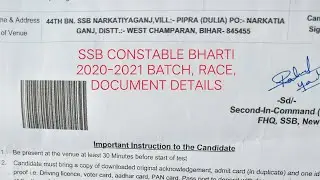 SSB CONSTABLE BHARTI 2020-2021 BATCH, RACE, DOCUMENTS DETAILS