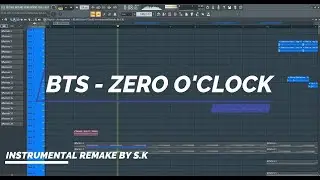 BTS (방탄소년단) Zero O'Clock Instrumental(Remake By S.K)Fl Studio FLP