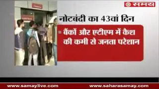 43th days of Demonetization, Getting problems to people for cash