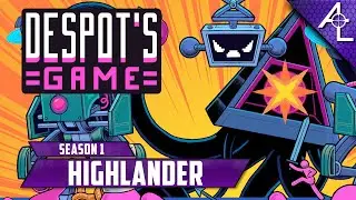 Despot's Game - Season 1 || Highlander