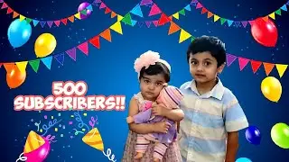 500 Subscriber Special | Thank you!  | Rayyans Playhouse