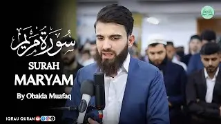 Surah Maryam سورة مريم By Obaida Muafaq بصوت عبيدة موفق