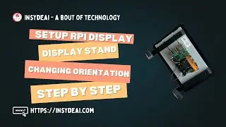 How to Setup RPi Touch Display 2 | With Stand, Fan Mount, & Changing Display Orientation | insydeai