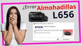 ✅ Epson L656 Error Almohadillas LATAM | Reset Guiado Paso a Paso