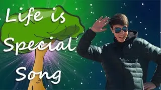 Life is Special - Original Song By Hortonization