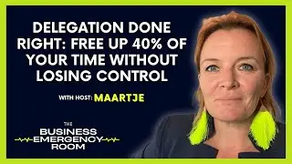 Delegation Done Right: Free Up 40% of Your Time Without Losing Control