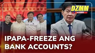 Lacson: Bank accounts of DPWH &lsquo;BGC Boys,&rsquo; contractors may now be frozen | (11 September 2025)