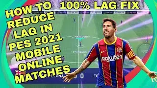How to fix lag issues in Pes 2021 Mobile while playing online matches l 100% Working