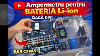 Ampermetru pentu bateria Li-ion facuta DIY 2021