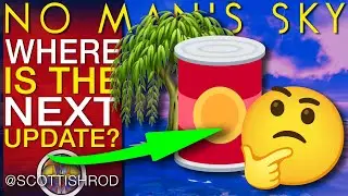 DO THIS NOW! Get Prepared It Might Be A Big One Where Is the No Man's Sky Update? - NMS Scottish Rod