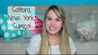 Solteira, Nova York e Sumi&ccedil;o!