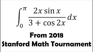 Beautiful Integral from Stanford Math Tournament