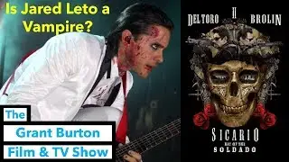 'Is Jared Leto a Vampire?' The Grant Burton Film & TV Show. Ep. 3