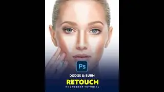 Dodge and Burn Face Retouching in Photoshop #285