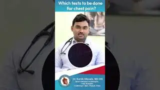 Which Test To Be Done For Chest Pain _ By Expert Guidance Dr Kartik Bhosale.