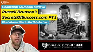 Marketing Campaign Review: Russell Brunson's SecretsOfSuccess.com Pt 1