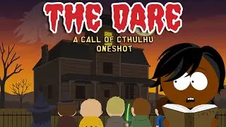 🎃 The Dare: A Call of Cthulhu Halloween One Shot #dnd #callofcthulhu #halloween #southpark #vtubers