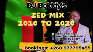 DJ BOLDDY'S ZED MIX 2010 TO 2020