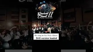Drill We Chant in the Holy Ghost -Revival Chant by Empraise Inc