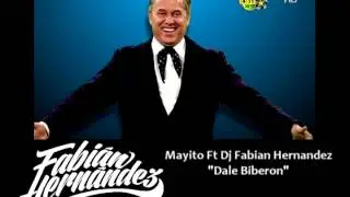 Mayito Ft Dj Fabian Hernandez - Dale Biberon (Remix)