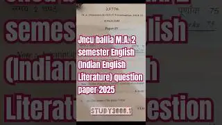 Jncu ballia M.A. 2 semester English (Indian English Literature) question paper 2025#exam#jncu#ballia