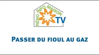 Passer du fioul au gaz