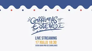 XXXIII Edición Carrilanas Esteiro (Live Streaming)