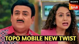 Taarak mehta ka ooltah chashmah upcoming twist! : topo mobile nikla nakli mobile