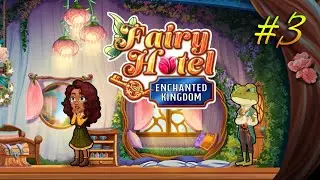 Fairy Hotel: Enchanted Kingdom | Gameplay Part 3 (Level 16 to 20)