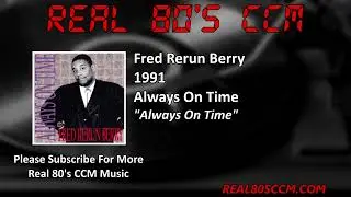 Fred Rerun Berry - Always On Time