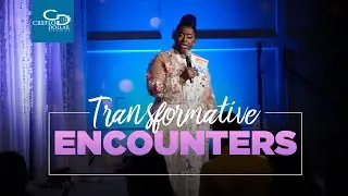 Transformative Encounters  - Wednesday Morning Service