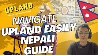Navigate Upland: Interface Explained in Nepali!