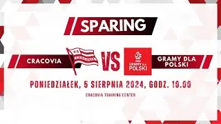 5.08.2024 Sparing Cracovia vs PZPN Gramy dla Polski