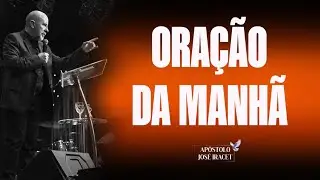ORAÇÃO DA MANHÃ - 11/01 - APÓSTOLO JOSÉ IRACET