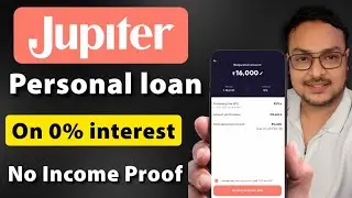 Jupiter Personal Loan 2026 | 0% Interest | No Income Proof I Jupiter App Se loan Kaise Le